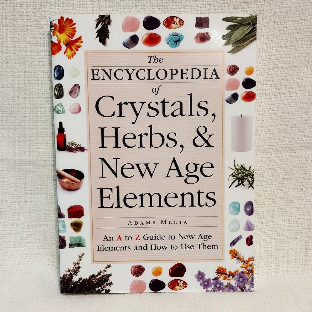 📚 The Encyclopedia of Crystals, Herbs, and New Age Elements